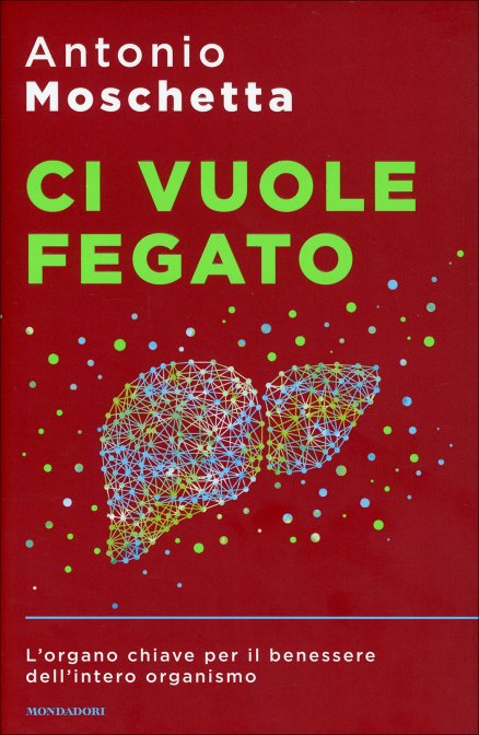 Antonio Moschetta, Ci vuole fegato (